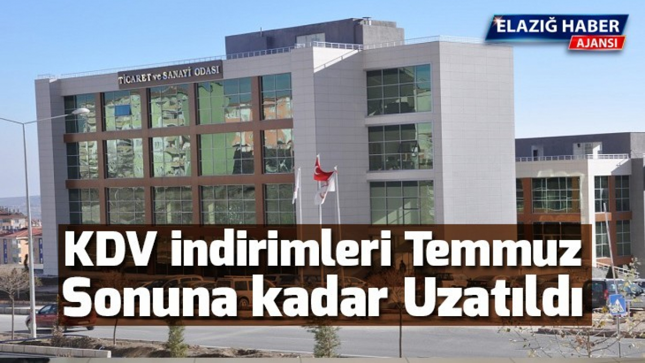 KDV indirimleri Temmuz sonuna kadar uzatıldı