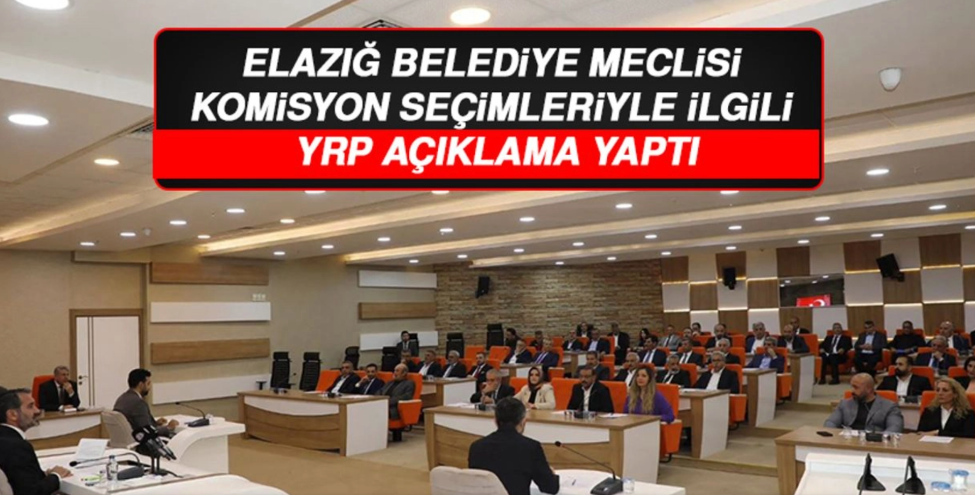 Elazığ Belediye Meclisi Komisyon Seçimleriyle İlgili YRP Açıklama Yaptı